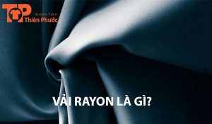 Vải Rayon là gì Phân loại và Ứng dụng cực tốt trong may mặc