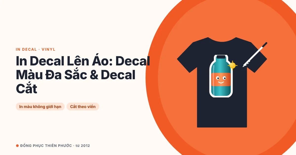 In Decal Lên Áo: Decal Màu Đa Sắc, Decal Cắt & Ứng Dụng Cho Áo Đồng Phục 16 In decal màu lên áo: hình nhân vật chai nước in đa sắc, cắt theo viền và ép lên áo thun đồng phục